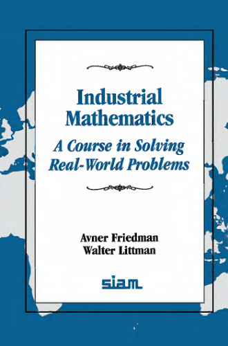 Industrial mathematics: a course in solving real-world problems