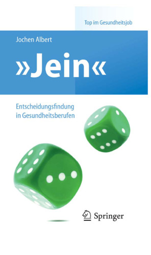Jein - Entscheidungsfindung in Gesundheitsberufen (Top im Gesundheitsjob)  