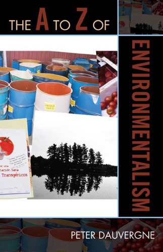 The A to Z of Environmentalism (The A to Z Guide Series)  