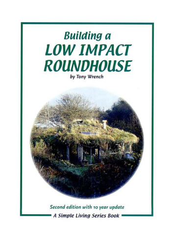 Building a Low Impact Roundhouse (Simple Living)  