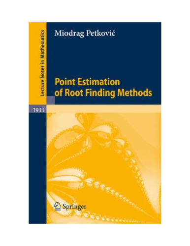 Point Estimation of Root Finding Methods