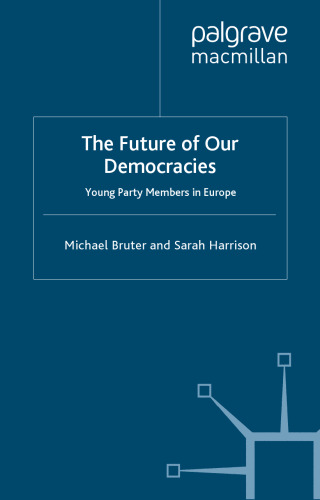 The Future of our Democracies: Young Party Members in Europe  