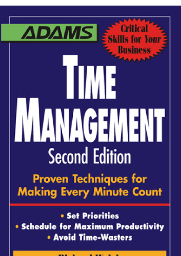 Time Management: Proven Techniques for Making Every Minute Count  