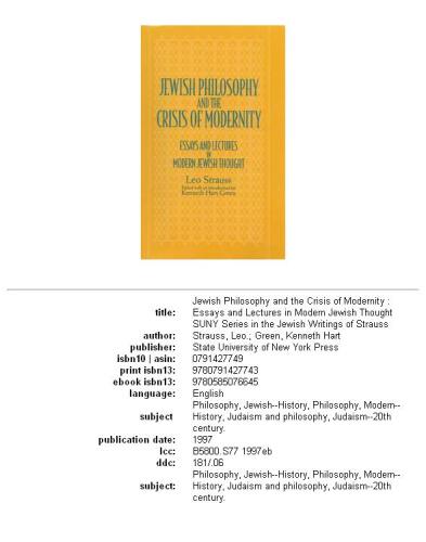Jewish philosophy and the crisis of modernity: essays and lectures in modern Jewish thought  