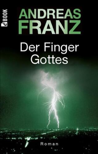 Der Finger Gottes. Roman  