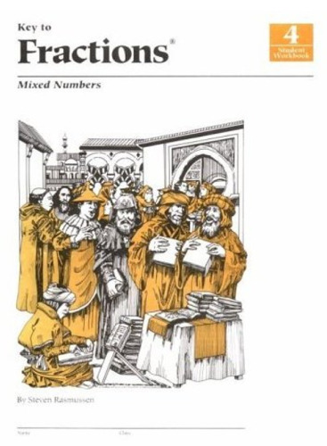 Key to Fractions: Book 4: Mixed Numbers  