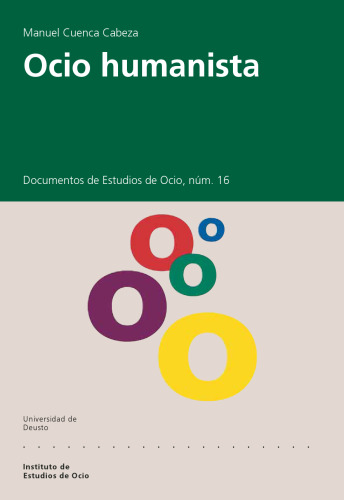 Ocio humanista: dimensiones y manifestaciones actuales del ocio  