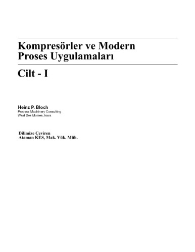 Kompresorler ve Modern Proses Uygulamaları Cilt - I  
