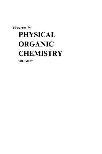 Progress in Physical Organic Chemistry, Volume 17  