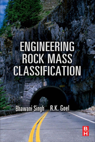 Engineering Rock Mass Classification: Tunnelling, Foundations and Landslides  