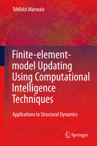 Finite-element-model Updating Using Computional Intelligence Techniques: Applications to Structural Dynamics