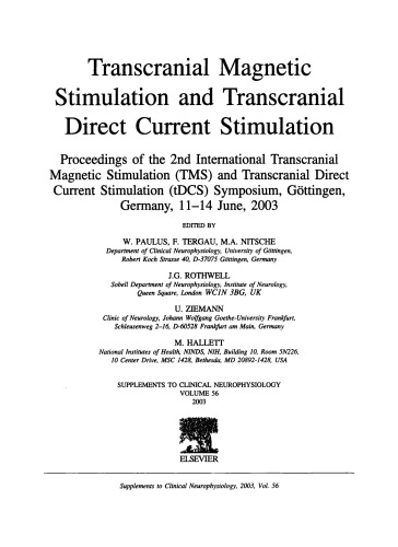 Transcranial Magnetic Stimulation and Transcranial Direct Current Stimulation, Proceedings of the 2nd International Transcranial Magnetic Stimulation (TMS) and Transcranial Direct Current Stimulation (t: DCS) Symposium
