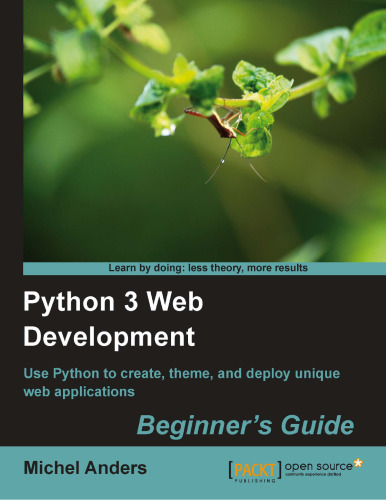 Python 3 Web Development Beginner's Guide