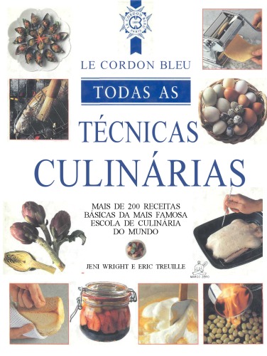 LE CORDON BLEU - TODAS AS TECNICAS CULINARIAS  
