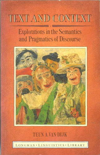 Text and Context : Explorations in the Semantics and Pragmatics of Discourse  