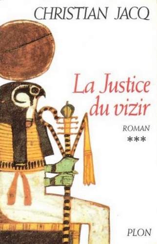 Le juge d'Égypte : la justice du vizir vol 3