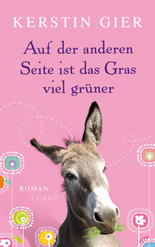 Auf der anderen Seite ist das Gras viel grüner (Roman)  