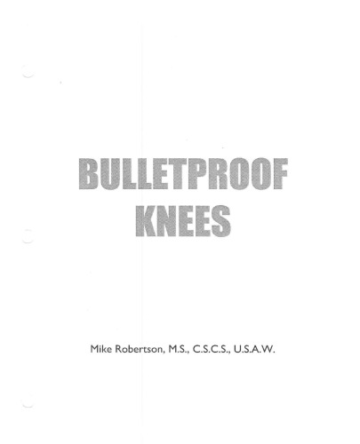 Bulletproof knees  