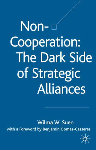 Non-Cooperation: The Dark Side of Strategic Alliances  