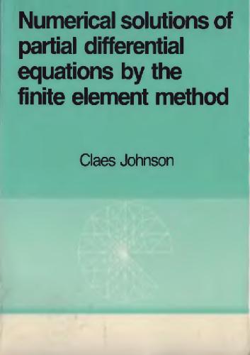 Numerical solution of partial differential equations by the finite element method