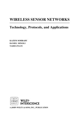 Wireless sensor networks: technology, protocols, and applications  
