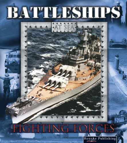 Battleships (Fighting Forces on the Sea)  
