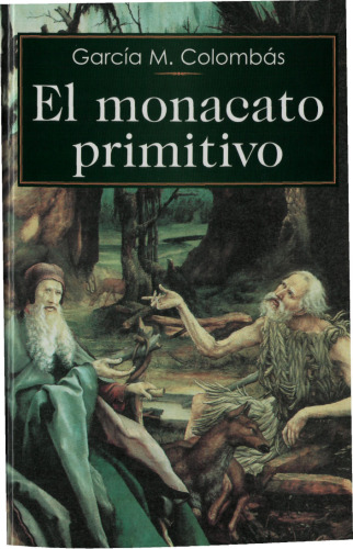 El monacato primitivo  issue history of monasticism, early christian monasticis