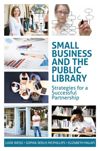 Small Business and the Public Library: Strategies for a Successful Partnership  