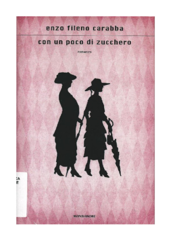 Con un poco di zucchero: romanzo  