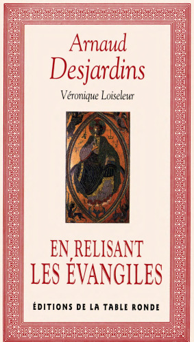 En relisant les Évangiles  