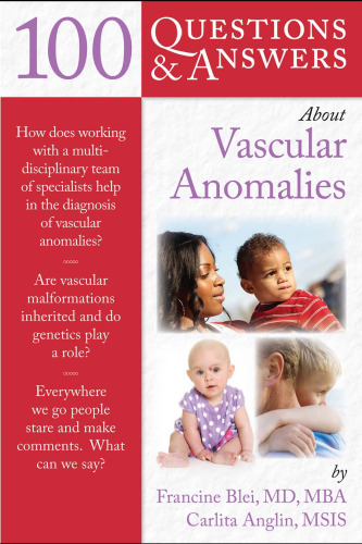100 Questions & Answers About Vascular Anomalies  