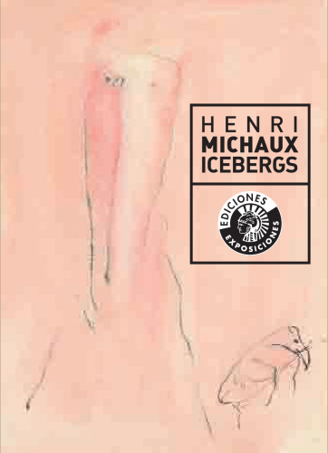 Henri Michaux: Icebergs  