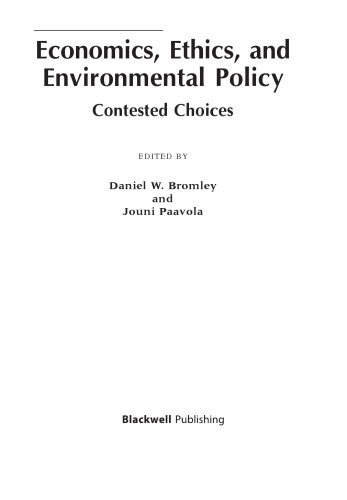 Economics, Ethics, and Environmental Policy: Contested Choices  