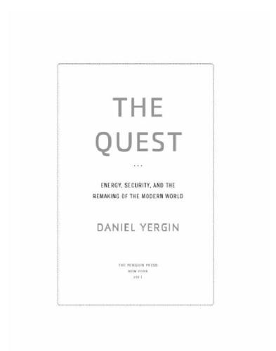 The Quest: Energy, Security, and the Remaking of the Modern World  