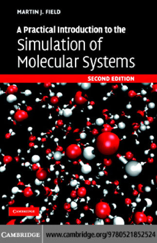 A Practical Introduction to the Simulation of Molecular Systems