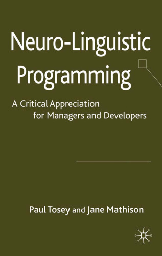 Neuro-Linguistic Programming: A Critical Appreciation for Managers and Developers  