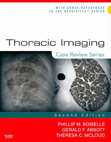 Thoracic Imaging: Case Review Series, 2nd Edition  