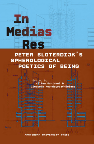 In Medias Res: Peter Sloterdijk’s Spherological Poetics of Being  