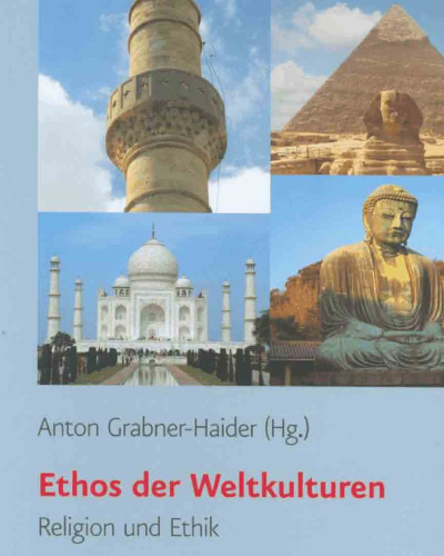 Ethos der Weltkulturen. Religion und Ethik  