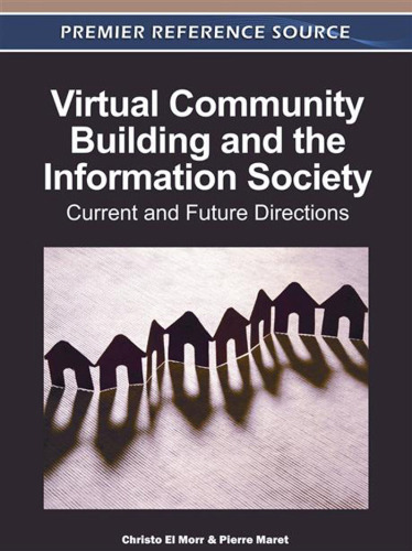 Virtual Community Building and the Information Society: Current and Future Directions  