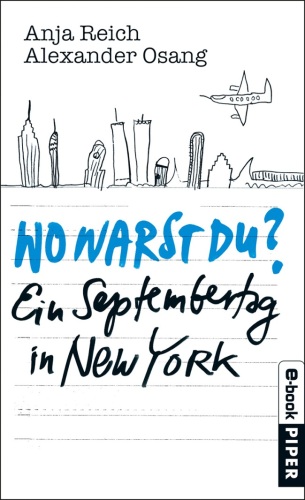 Wo warst Du ?: Ein Septembertag in New York  
