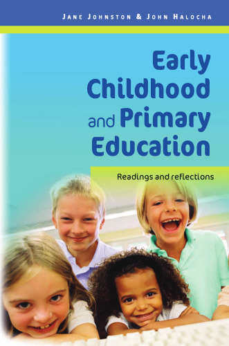 Early Childhood and Primary Education: Readings & Reflections  