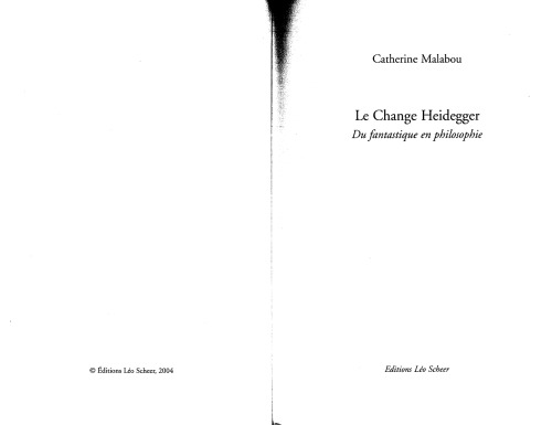 Le change Heidegger : Du fantastique en philosophie  