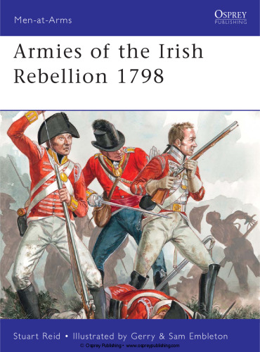 Armies of the Irish Rebellion 1798 (Men-at-Arms)  
