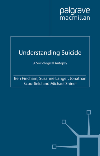 Understanding Suicide: A Sociological Autopsy  