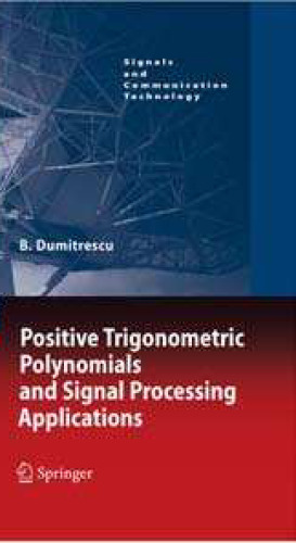 Positive trigonometric polynomials and signal processing applications