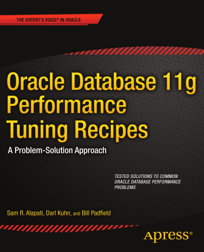 Oracle Database 11g Performance Tuning Recipes: A Problem-Solution Approach  
