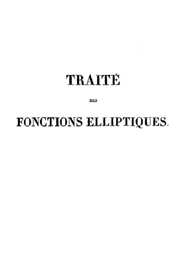 Traite des fonctions elliptiques