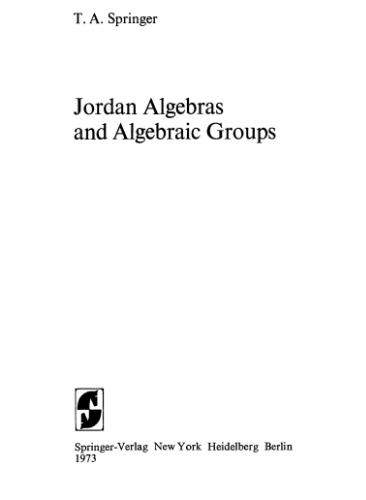 Jordan Algebras and Algebraic Groups (Classics in Mathematics)  