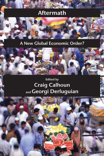 Aftermath: A New Global Economic Order? (Possible Futures)  